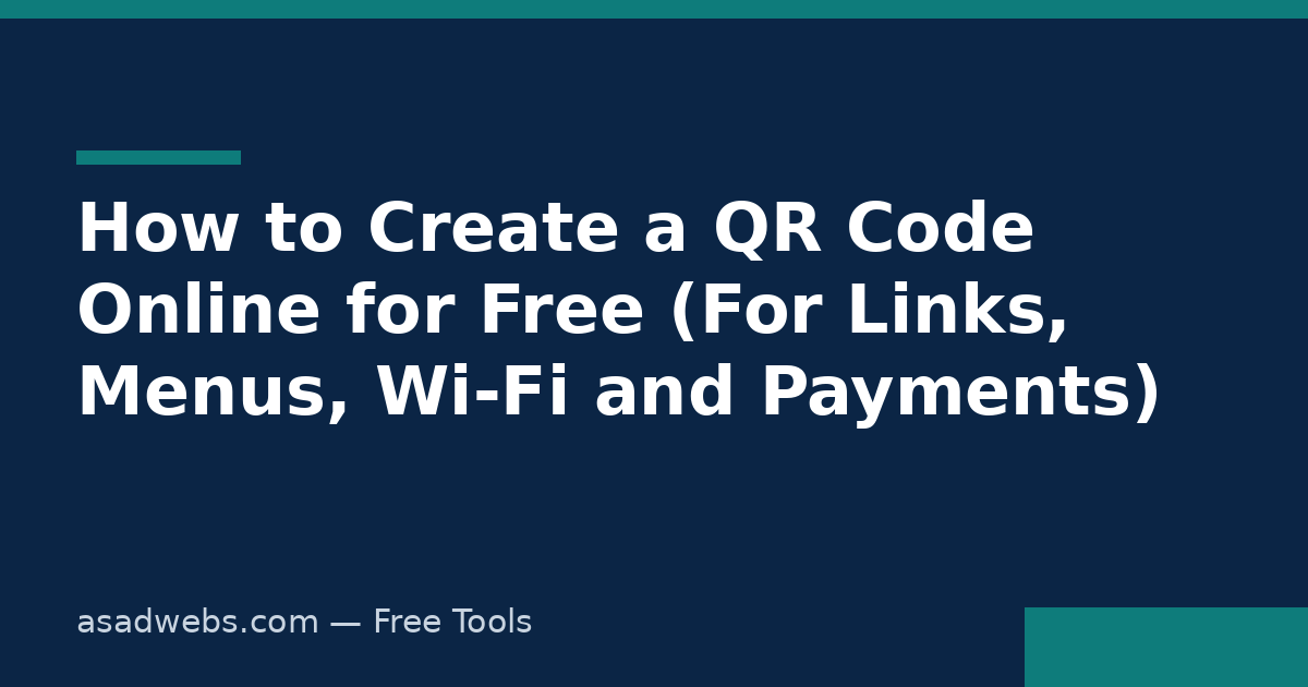 How to create a QR code online for free — for links, menus, Wi-Fi and payments