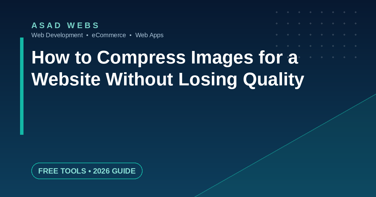 How to compress images for a website without losing quality — free online image compressor guide